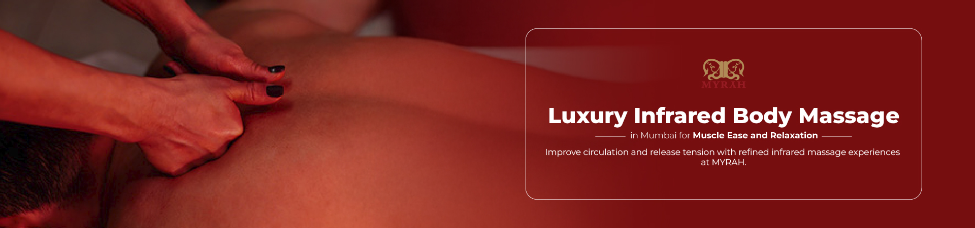 Luxury Infrared Body Massage in Mumbai for Muscle Ease and Relaxation