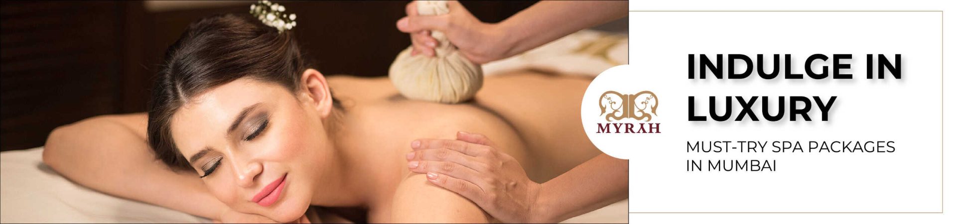 Indulge in Luxury Must-Try Spa Packages in Mumbai Banner